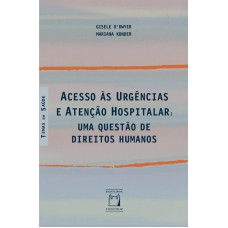 Acesso às urgências e atenção hospitalar