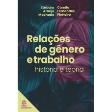 Relações de gênero e trabalho: