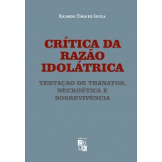 Crítica da razão idolátrica