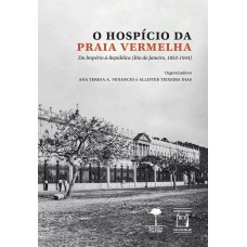 O hospício da Praia Vermelha