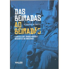 Das beiradas ao Beiradão: A música dos trabalhadores migrantes no Amazonas