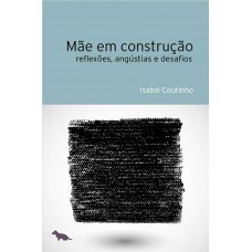 Mãe em construção