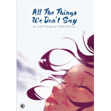 All the things we don''''t say