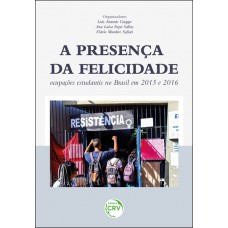 A PRESENÇA DA FELICIDADE