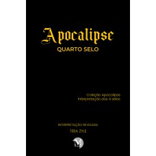 APOCALIPSE – QUARTO SELO