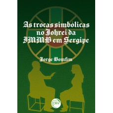 AS TROCAS SIMBÓLICAS NO JOHREI DA IMMB EM SERGIPE