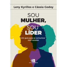 Sou mulher, sou líder