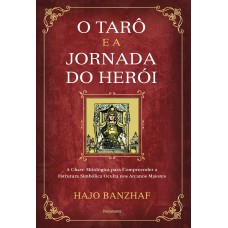 O tarô e a jornada do herói