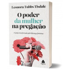 O poder da mulher na pregação