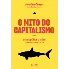 O Mito do Capitalismo