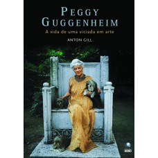 Peggy Guggenheim Peggy Guggenheim