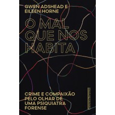 O mal que nos habita