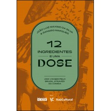 12 ingredientes e uma dose