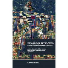 Desordem e retrocesso