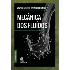 Mecânica dos Fluídos Mecânica dos Fluídos