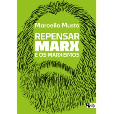 Repensar Marx e os marxismos Repensar Marx e os marxismos