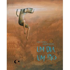 Um dia, um rio Um dia, um rio