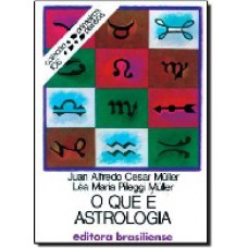 O Que é astronomia col. primeiros passos n.45