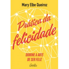 Prática da felicidade