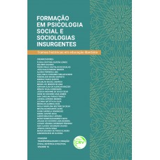 FORMAÇÃO EM PSICOLOGIA SOCIAL E SOCIOLOGIAS INSURGENTE FORMAÇÃO EM PSICOLOGIA SOCIAL E SOCIOLOGIAS INSURGENTE