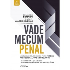 VADE MECUM PENAL - LEGISLAÇÃO SELECIONADA PARA PRÁTICA PROFISSIONAL, OAB E CONCURSOS - 4ª ED - 2021