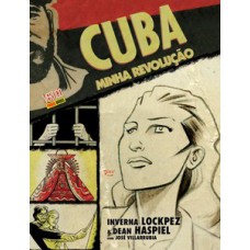Cuba: minha revolução Cuba: minha revolução