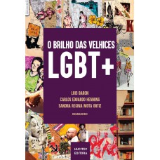 O BRILHO DAS VELHICES LGBT+