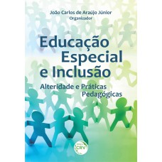 EDUCAÇÃO ESPECIAL E INCLUSÃO