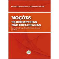 NOÇÕES DE GEOMETRIAS NÃO EUCLIDIANAS