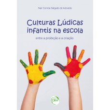 CULTURAS LÚDICAS INFANTIS NA ESCOLA