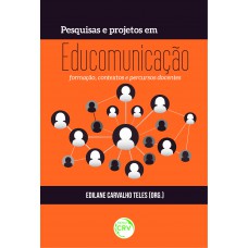 PESQUISAS E PROJETOS EM EDUCOMUNICAÇÃO