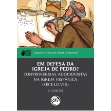 EM DEFESA DA IGREJA DE PEDRO