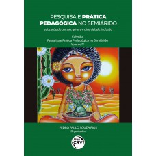 PESQUISA E PRÁTICA PEDAGÓGICA NO SEMIÁRIDO