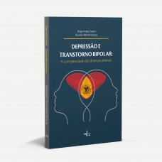 Depressão e Transtorno Bipolar: A complexidade das doenças afetivas