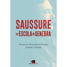 Saussure e a Escola de Genebra