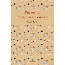 Passos da Semiótica Tensiva