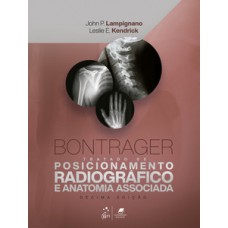 Bontrager - Tratado de posicionamento radiográfico e anatomia associada