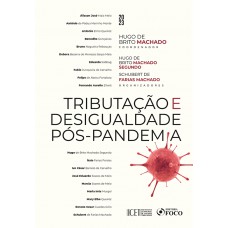 Tributação e Desigualdade Pós-Pandemia – 1ª Ed – 2023