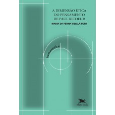 A Dimensão ética do pensamento de Paul Ricoeur