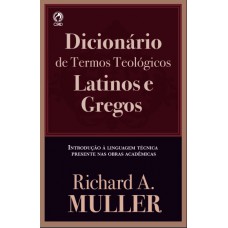 DICIONÁRIO DE TERMOS TEOLÓGICOS LATINOS E GREGOS