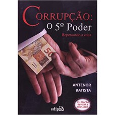 Corrupção. O 5º Poder