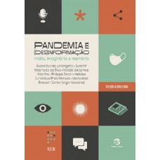 PANDEMIA E (DES)INFORMAÇÃO