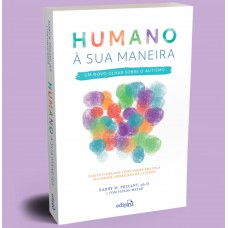 Autismo: Humano à sua maneira – Um novo olhar sobre o Autismo Autismo: Humano à sua maneira – Um novo olhar sobre o Autismo