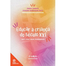 Educar a criança do século XXI: