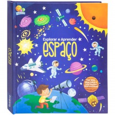 Explorar e Aprender - Um livro com abas: Espaço Explorar e Aprender - Um livro com abas: Espaço