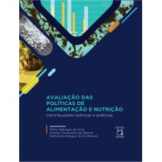 Avaliação das políticas de alimentação e nutrição