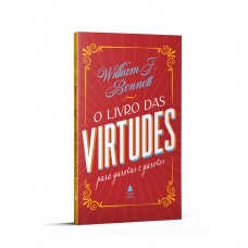 O livro das virtudes para garotas e garotos O livro das virtudes para garotas e garotos