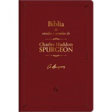 Bíblia de estudos e sermões de Charles H. Spurgeon - Bordô