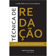 Técnica de Redação: o que é Preciso Saber Para bem Escrever