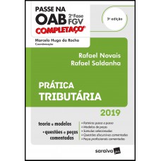 Completaço® Passe na OAB 2ª fase : FGV : Prática tributária - 3ª edição de 2019 Completaço® Passe na OAB 2ª fase : FGV : Prática tributária - 3ª edição de 2019